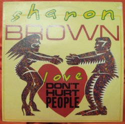 画像1: Sharon Brown - Love Don't Hurt People