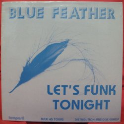 画像1: Blue Feather - Let's Funk Tonight 