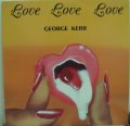 George Kerr - Love Love Love　LP