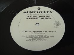 画像1: Mac Mac With The Jammalott Kingdom - Let Me Take You Home