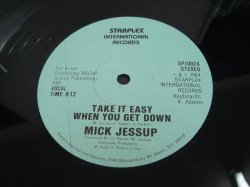 画像1: Mick Jessup - Take It Easy When You Get Down