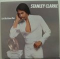  Stanley Clarke ‎– Let Me Know You   LP