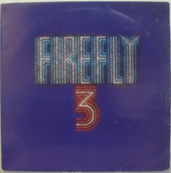 画像1:  Firefly  ‎– Firefly 3  LP