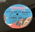  Chris Mills ‎– Let's Do It Right 
