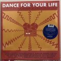  Various ‎– Dance For Your Life Compilation  LP