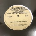 Vera Brown & Rich Girls - Too Much Too Fast (Sealed)  (Re)