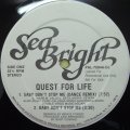 Quest For Life - Baby Don't Stop Me
