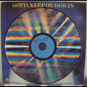 画像: Motion - Gotta Keep On Dancin