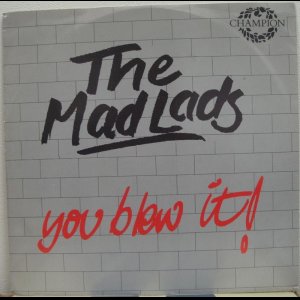 画像: Mad Lads - You Blew It