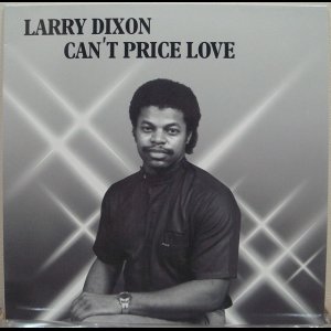 画像: Larry Dixon - Can't Price Love  (Re)
