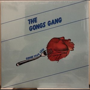 画像: Gongs Gang (The) - Gimme Your Love   (Re)