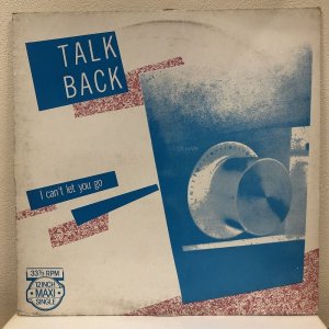 画像: Talkback - I Can't Let You Go