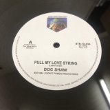 画像: Doc Shaw - Pull My Love String / Fancy Dancer (Re)