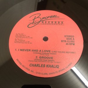 画像: Charles Khaliq - I Never Had A Love / Just You And Me Girl (Re)